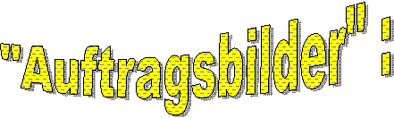 "Auftragsbilder" :
